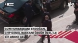 Cumhurbaşkanı Erdoğan CHP Genel Başkanı Özgür Özel ile biraraya geldi